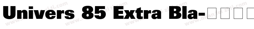 Univers 85 Extra Bla字体转换